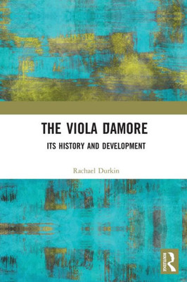 The Viola dAmore: Its History and Development