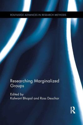 Researching Marginalized Groups (Routledge Advances in Research Methods)