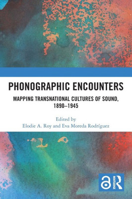 Phonographic Encounters