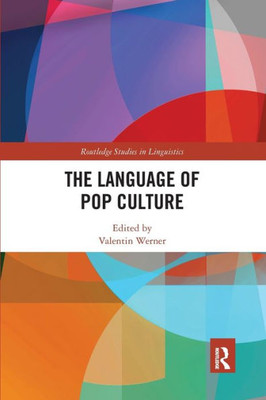 The Language of Pop Culture (Routledge Studies in Linguistics)