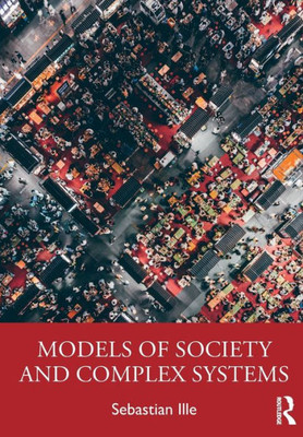 Models of Society and Complex Systems