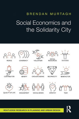 Social Economics and the Solidarity City (Routledge Research in Planning and Urban Design)