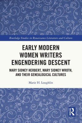 Early Modern Women Writers Engendering Descent (Routledge Studies in Renaissance Literature and Culture)