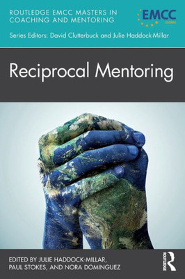 Reciprocal Mentoring (Routledge EMCC Masters in Coaching and Mentoring)