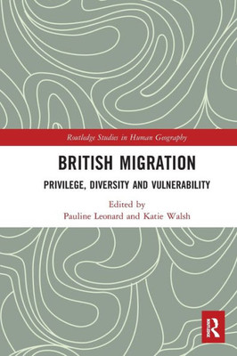 British Migration (Routledge Studies in Human Geography)