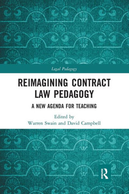 Reimagining Contract Law Pedagogy (Legal Pedagogy)