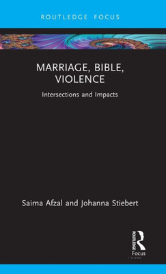 Marriage, Bible, Violence (Rape Culture, Religion and the Bible)