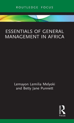 Essentials of General Management in Africa (Essentials of Business and Management in Africa)