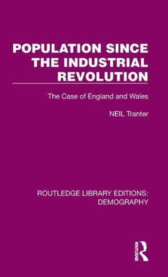 Population Since the Industrial Revolution (Routledge Library Editions: Demography)