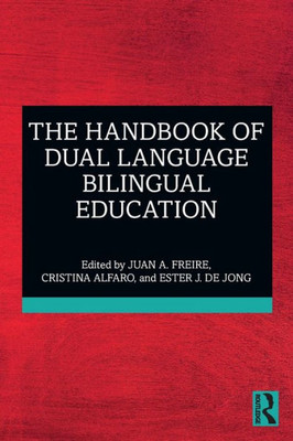 The Handbook of Dual Language Bilingual Education