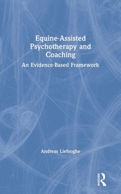 Equine-Assisted Psychotherapy and Coaching