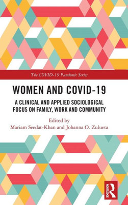 Women and COVID-19 (The COVID-19 Pandemic Series)