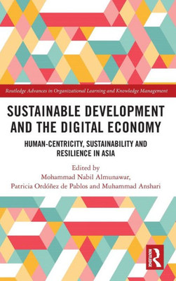 Sustainable Development and the Digital Economy (Routledge Advances in Organizational Learning and Knowledge Management)