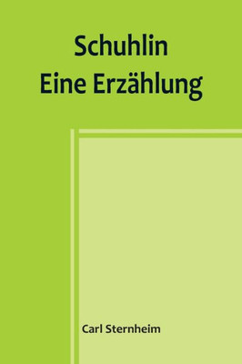 Schuhlin: Eine Erzählung (German Edition)