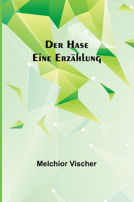 Der Hase: Eine Erzählung (German Edition)