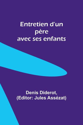 Entretien d'un père avec ses enfants (French Edition)