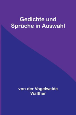 Gedichte und Sprüche in Auswahl (German Edition)