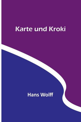 Karte und Kroki (German Edition)