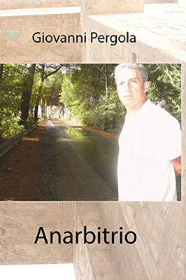 Anarbitrio (Italian Edition)