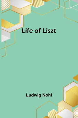 Life of Liszt