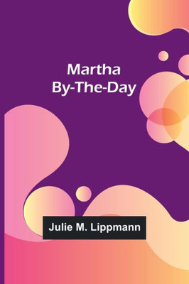 Martha By-the-Day