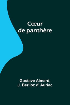 Coeur de panthère (French Edition)