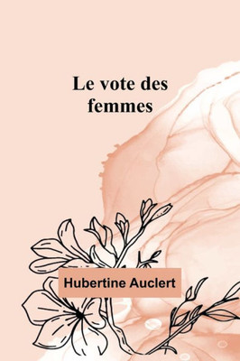 Le vote des femmes (French Edition)