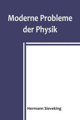 Moderne Probleme der Physik (German Edition)