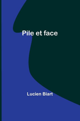 Pile et face (French Edition)