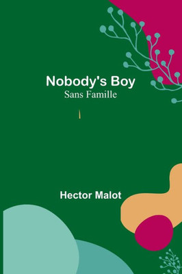 Nobody's Boy; Sans Famille