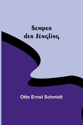 Semper der Jüngling (German Edition)