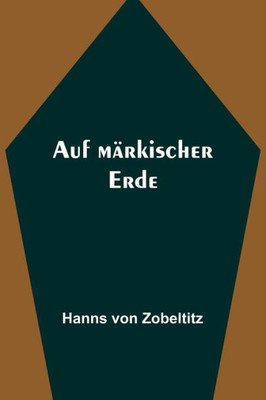 Auf märkischer Erde (German Edition)