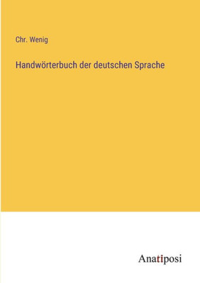 Handwörterbuch der deutschen Sprache (German Edition)