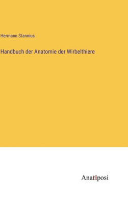 Handbuch der Anatomie der Wirbelthiere (German Edition)