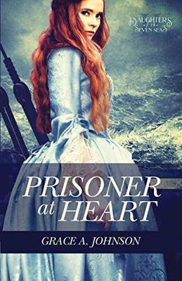 Prisoner at Heart (Daughters of the Seven Seas)