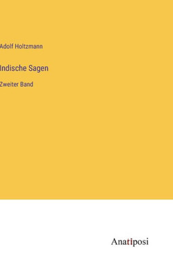 Indische Sagen: Zweiter Band (German Edition)