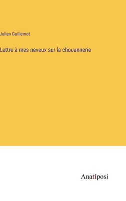 Lettre à mes neveux sur la chouannerie (French Edition)