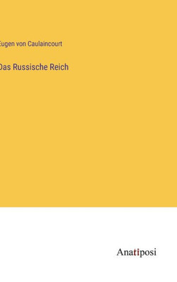 Das Russische Reich (German Edition)