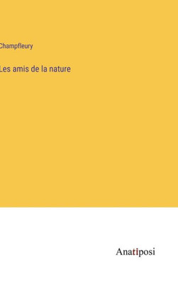 Les amis de la nature (French Edition)