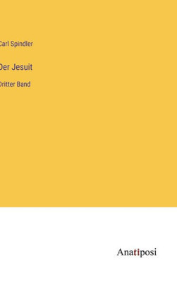 Der Jesuit: Dritter Band (German Edition)