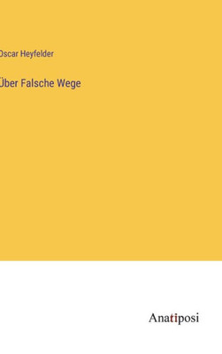 Über Falsche Wege (German Edition)