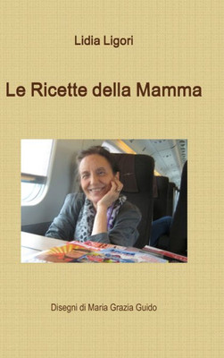 Le Ricette della Mamma (Italian Edition)