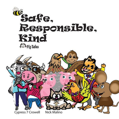 Safe, Responsible, Kind