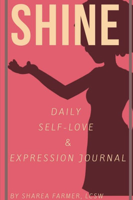 Shine: Self-Love & Expression Journal