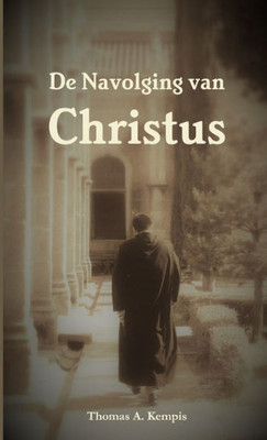 De Navolging van Christus (Dutch Edition)