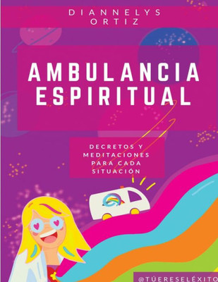 Ambulancia Espiritual (Spanish Edition)