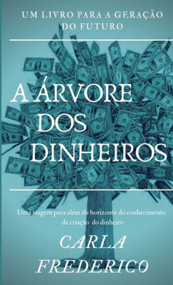 A ÁRVORE DOS DINHEIROS (Portuguese Edition)