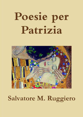 Poesie per Patrizia (Italian Edition)