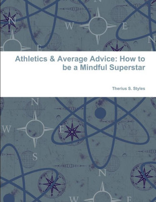 Athletics & Average Advice: How to be a Mindful Superstar