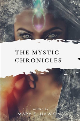 The Mystic Chronicles: Vol I